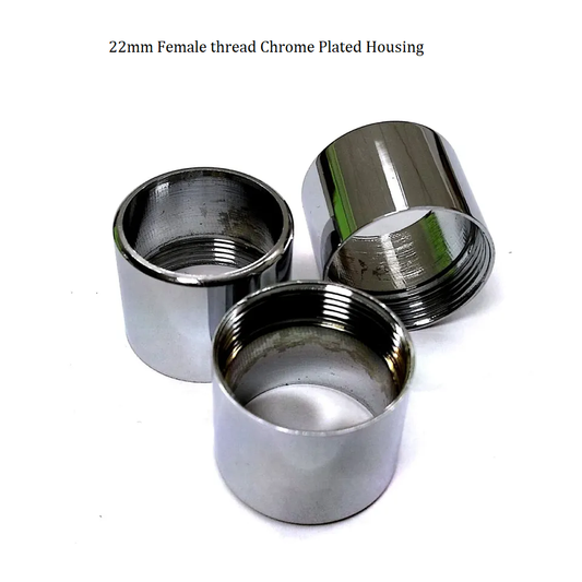 22mm Female thread Chrome Plated Housing for Aerators for Taps & Faucets